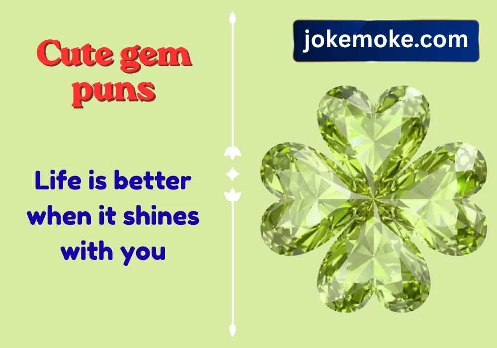 Cute gem puns