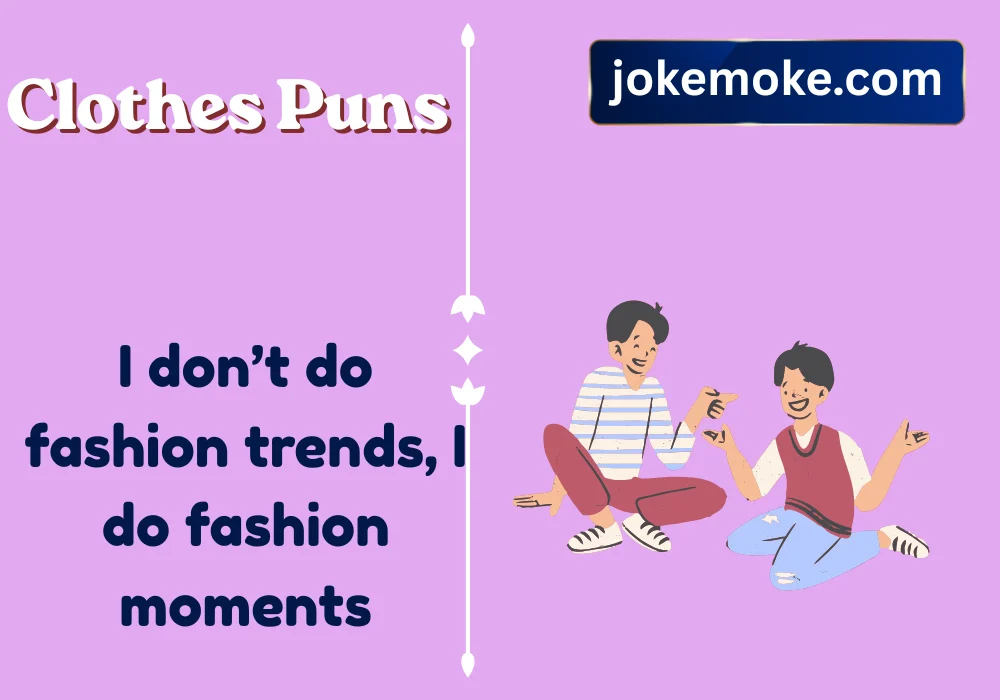 Fashion jokes