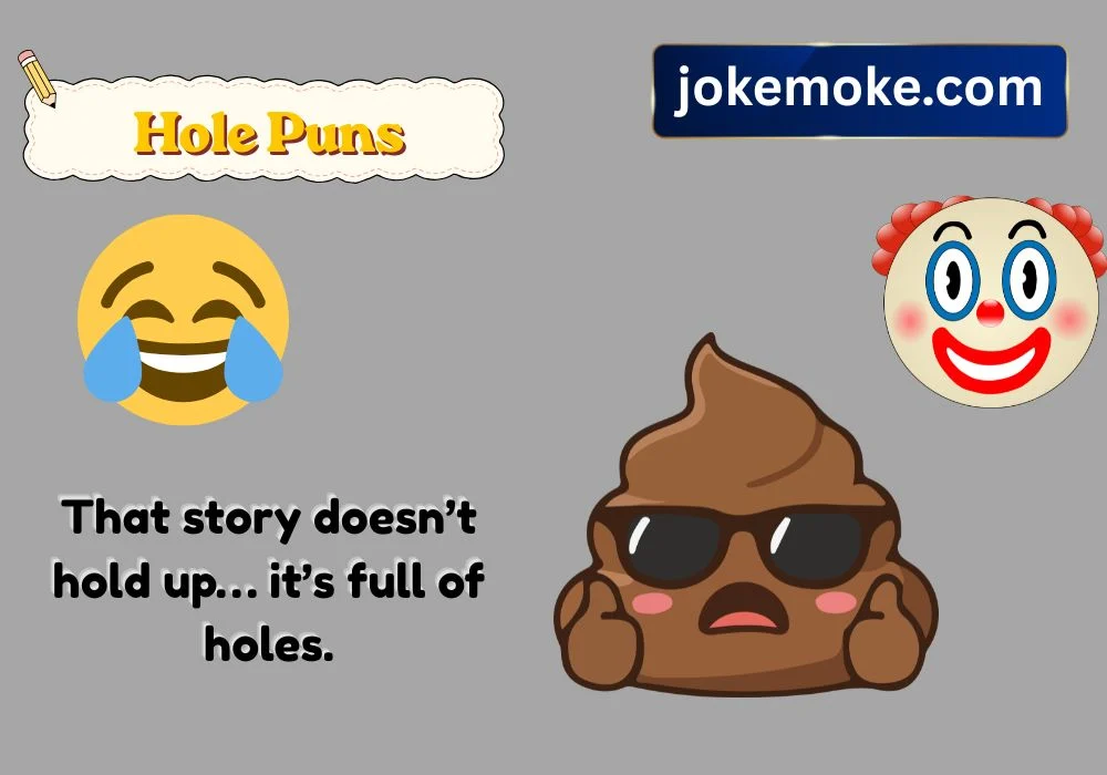 Funny Hole Puns and Captions