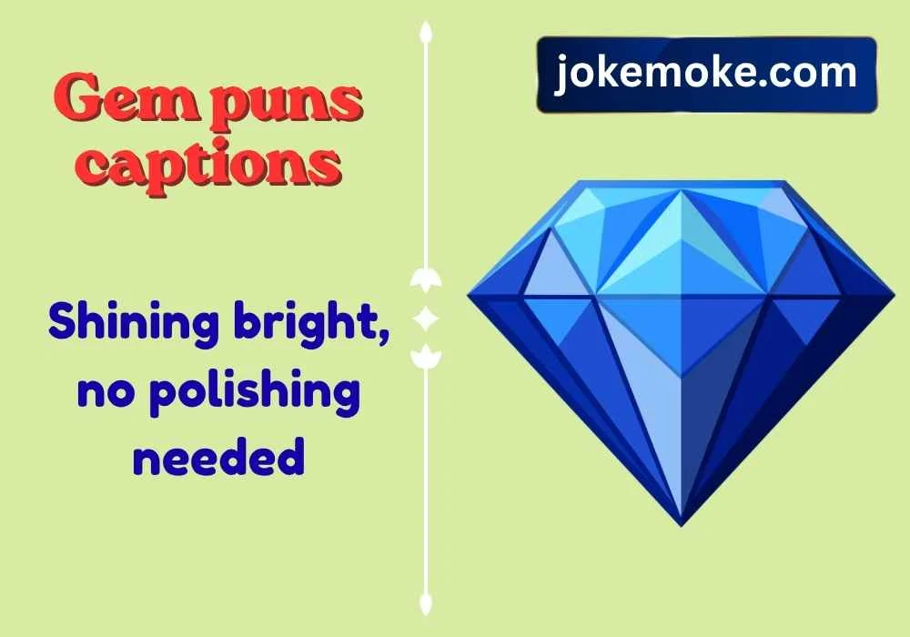 Gem puns captions