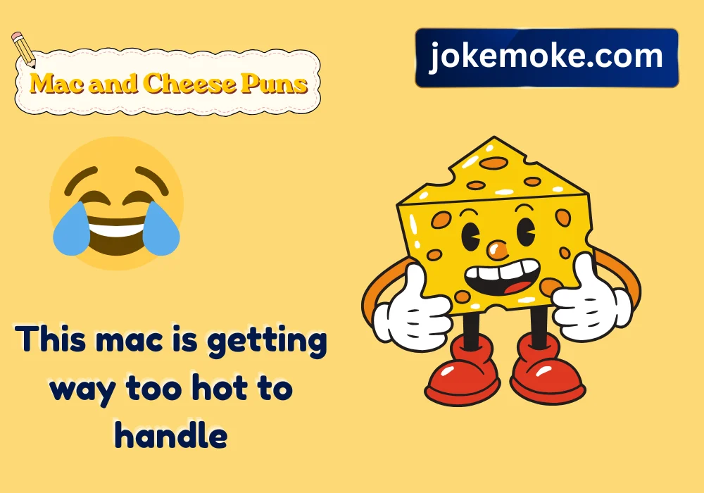 Mac And Cheese Puns Dirty