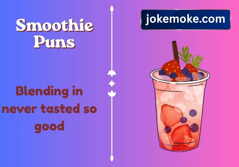 Smoothie Puns Captions