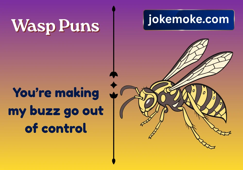 Wasp Puns Dirty