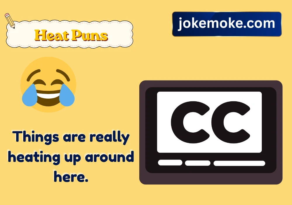 Witty Heat Wordplay for Social Media