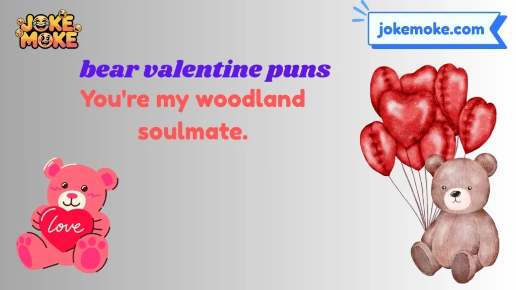 Best Bear Valentine One Liners