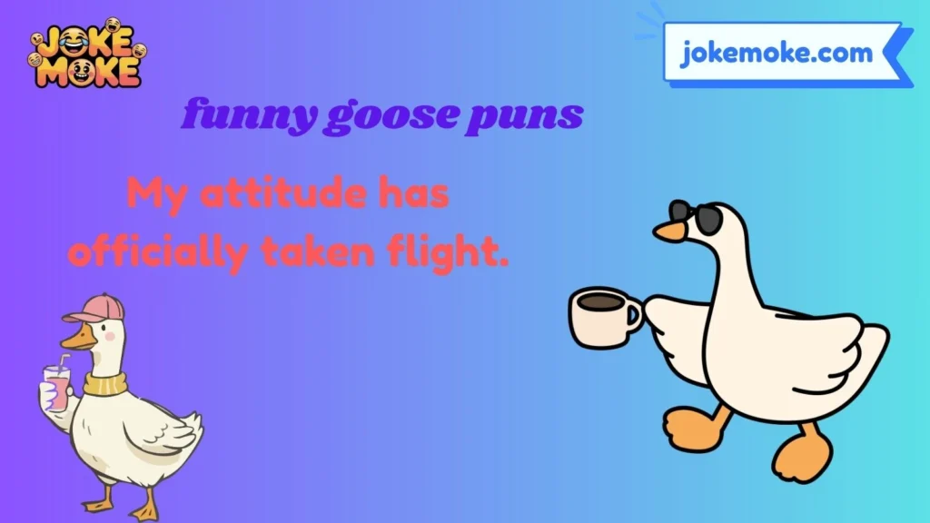Best Goose One Liners