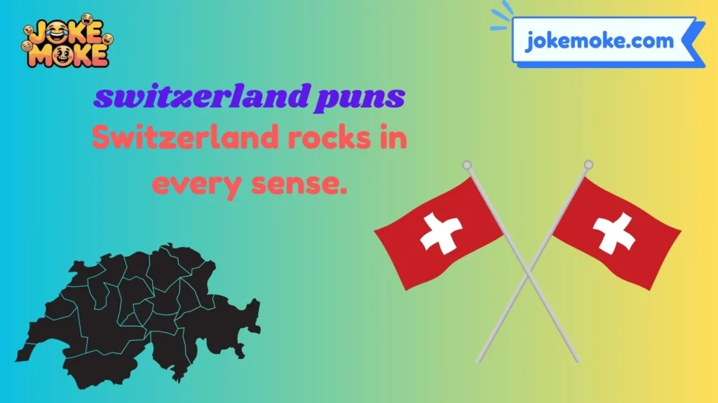 Best Switzerland One Liners