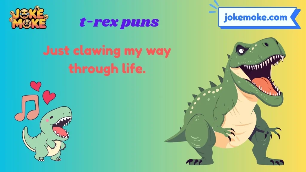 Funny T Rex Puns and Captions