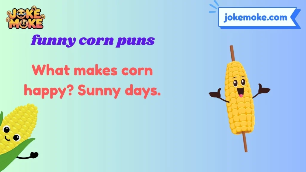 Short and Sweet Corn Jokes