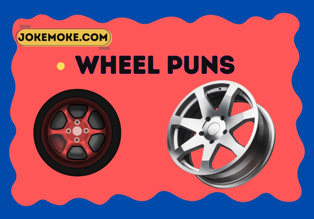 Wheel Puns