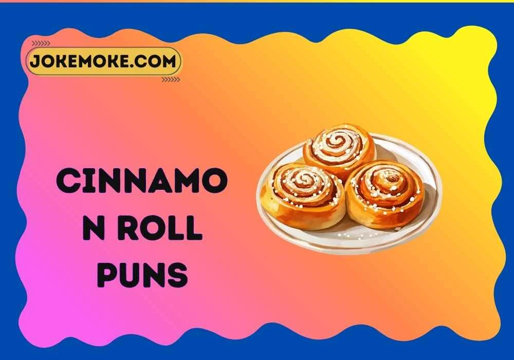 Cinnamon Roll Puns