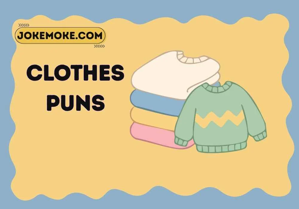 Clothes Puns