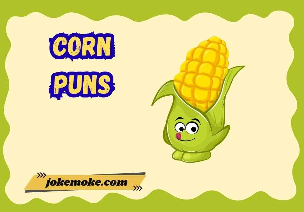Corn Puns