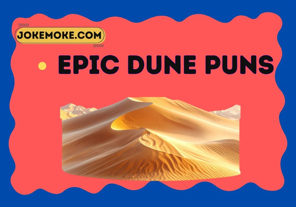 Epic dune puns