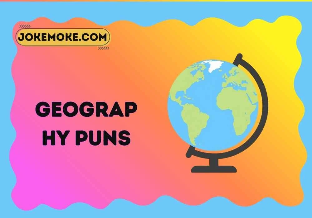 Geography Puns