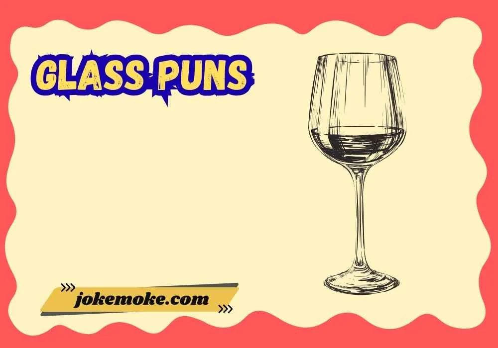 Glass Puns