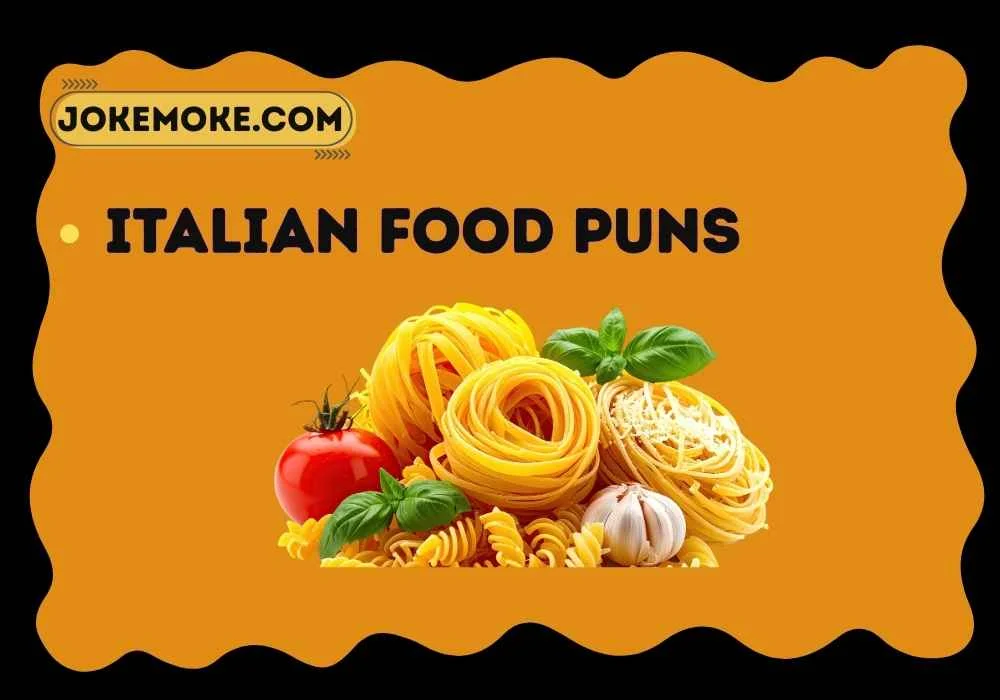 Italian Food Puns