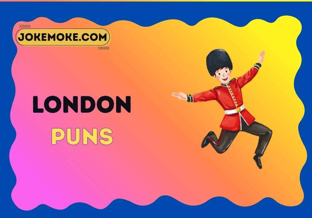 London Puns