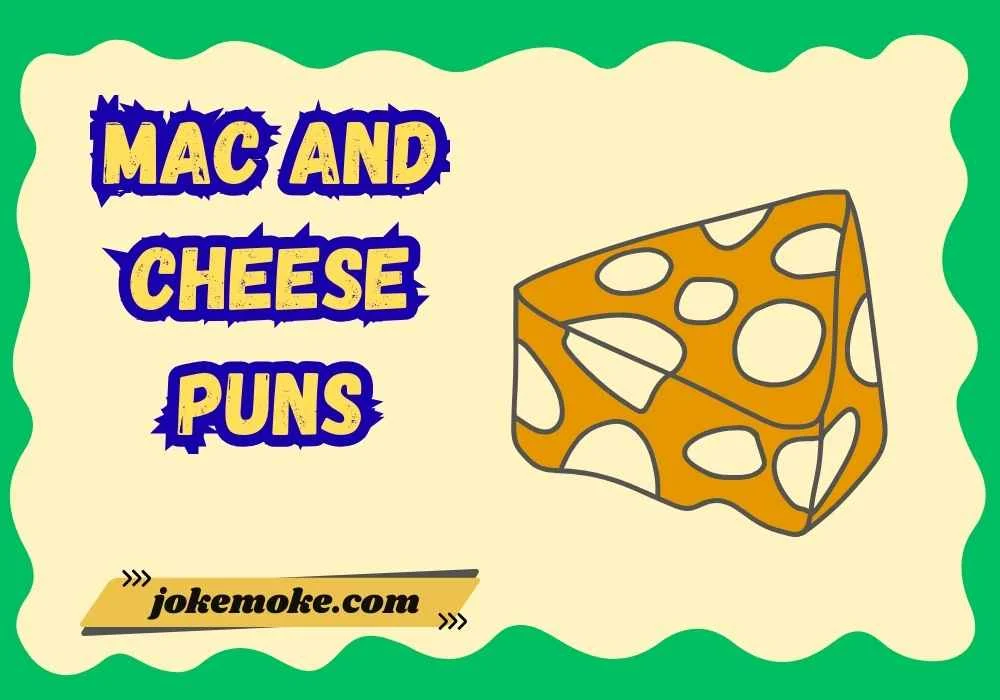 Mac and Cheese Puns