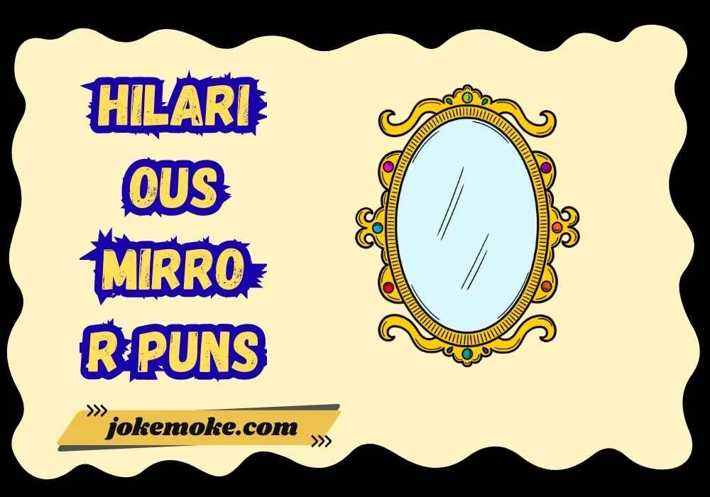 Hilarious Mirror Puns