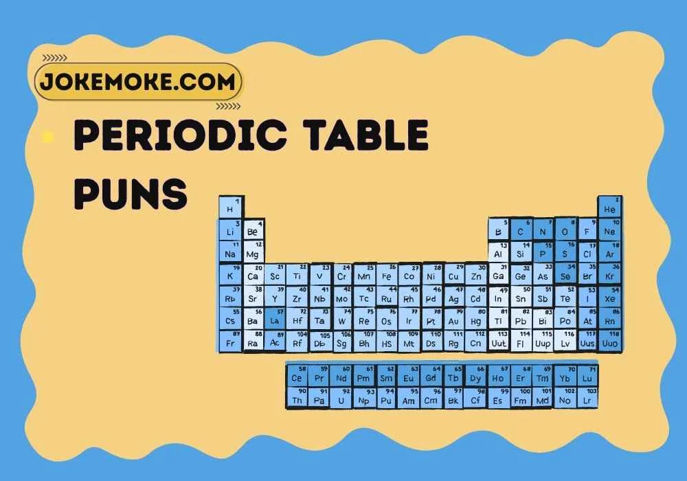 Periodic Table Puns