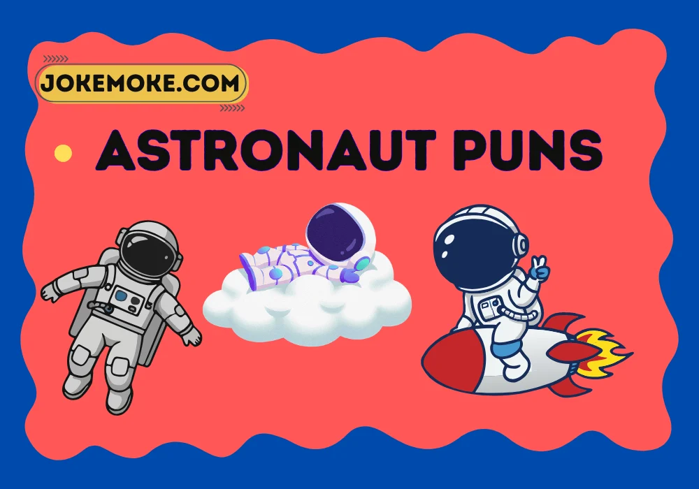 Astronaut Puns