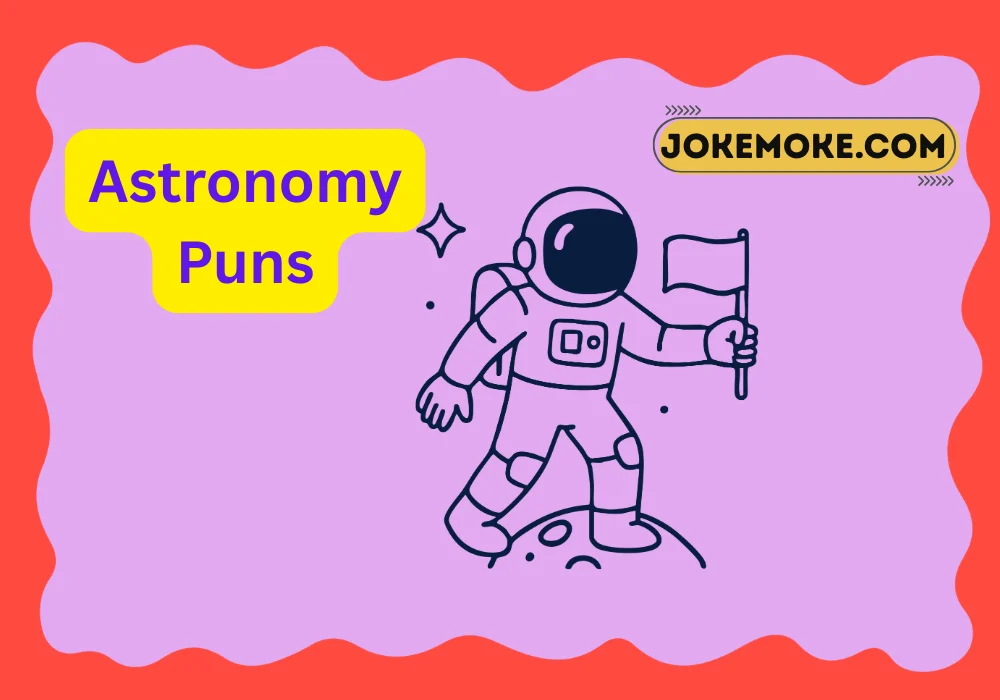 Astronomy Puns