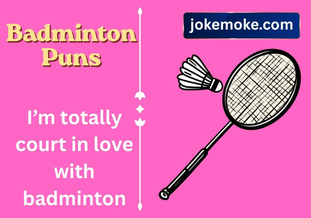 Badminton Puns