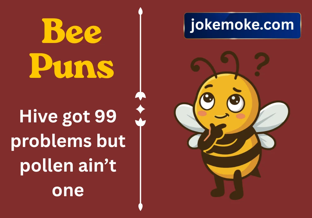 Bee Puns