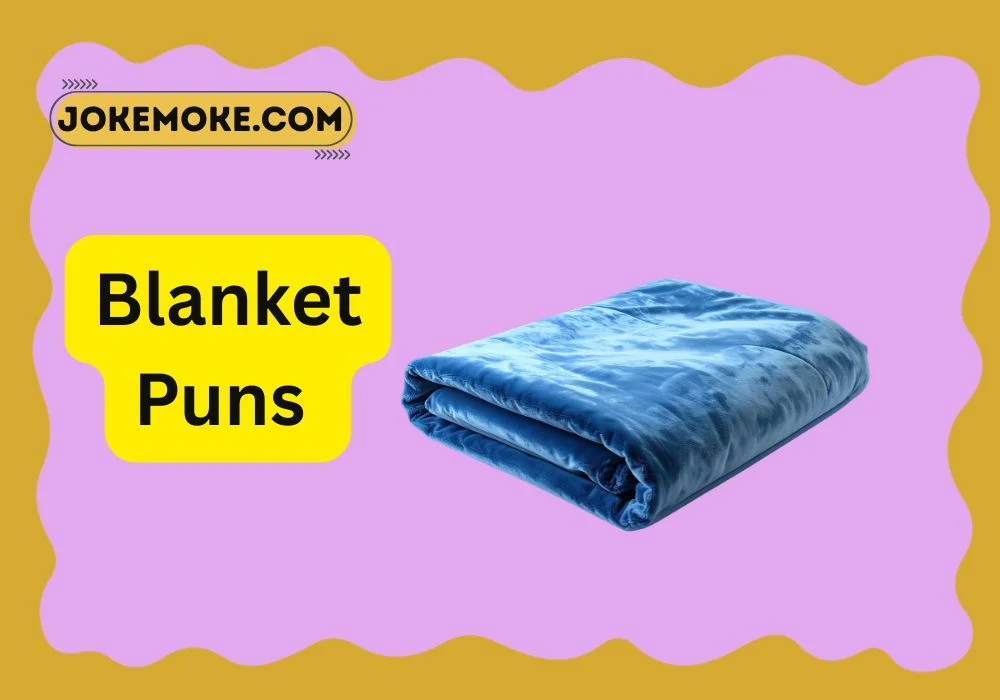 Blanket Puns