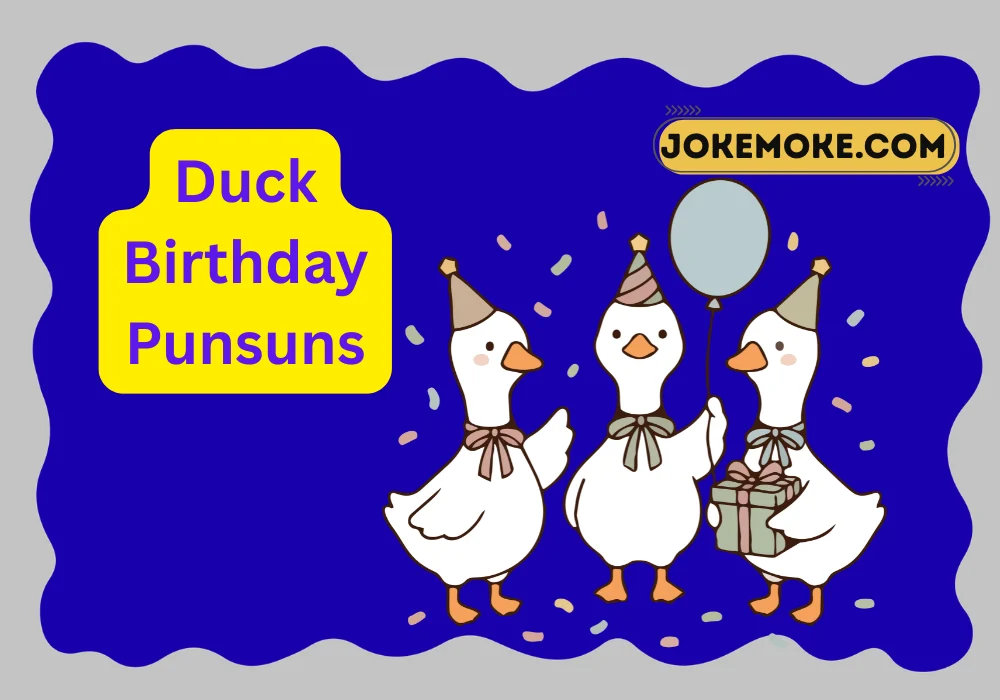Duck Birthday Puns
