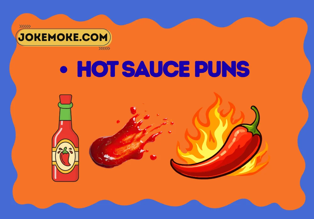 Hot Sauce Puns