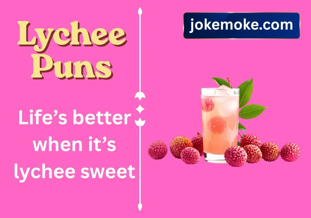 Lychee Puns