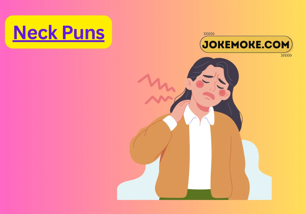Neck Puns