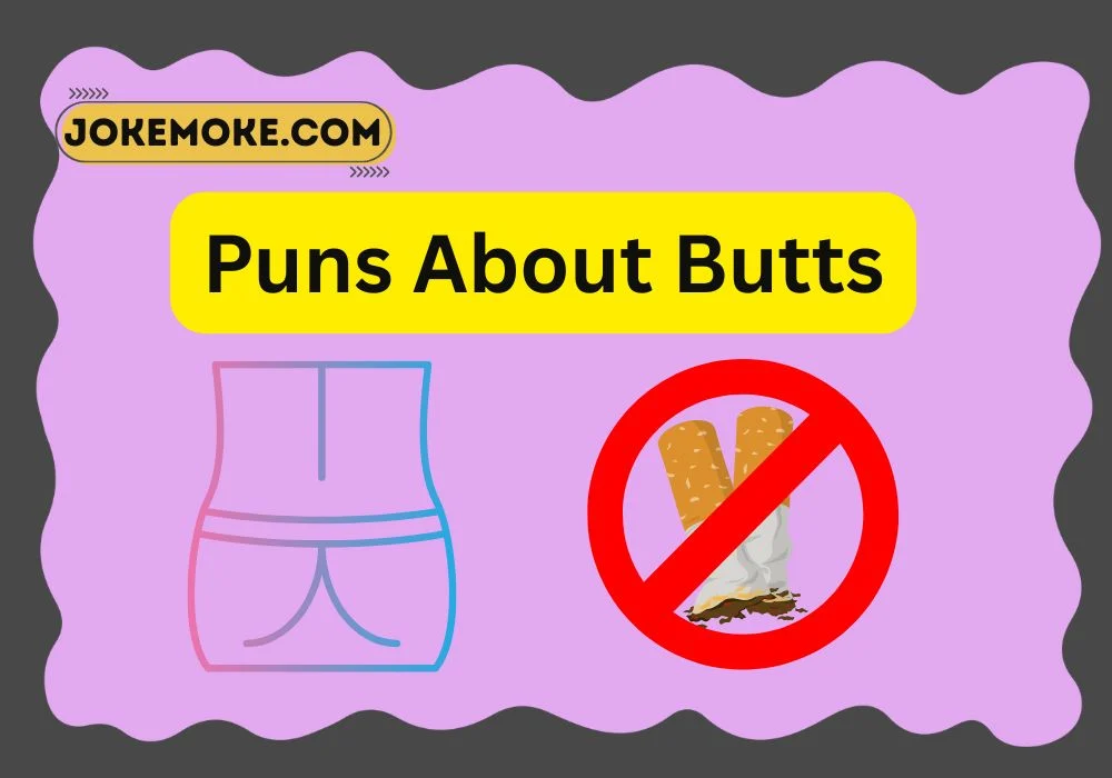 Puns About Butts