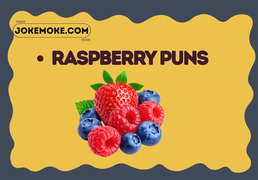 raspberry puns