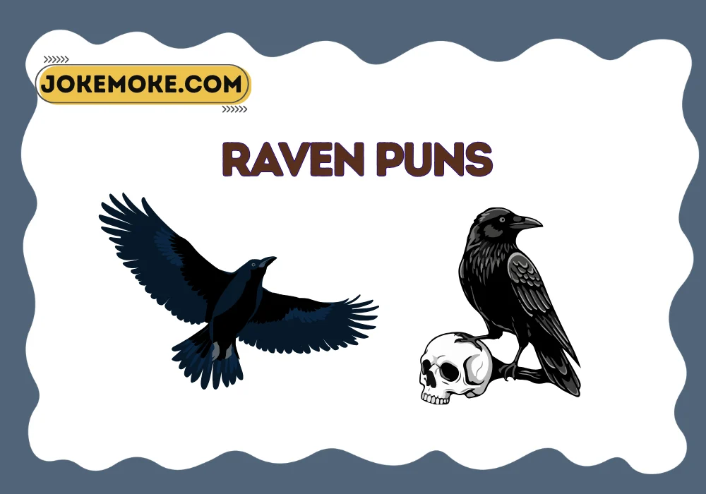Raven Puns