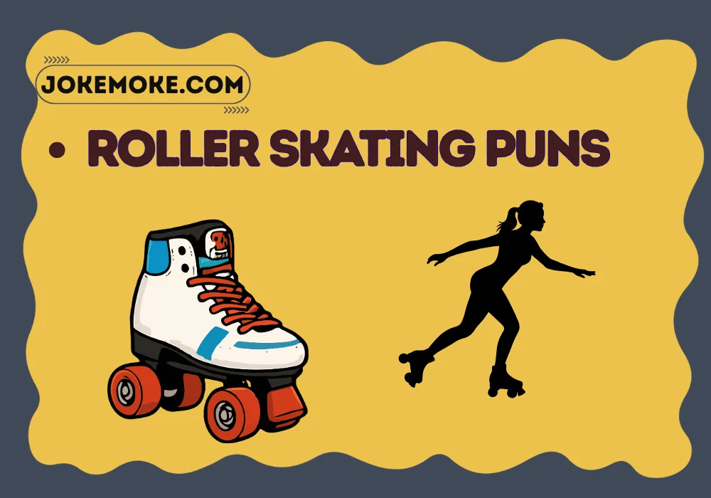 Roller Skating Puns