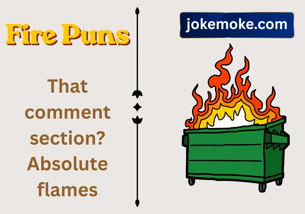 Fire Puns