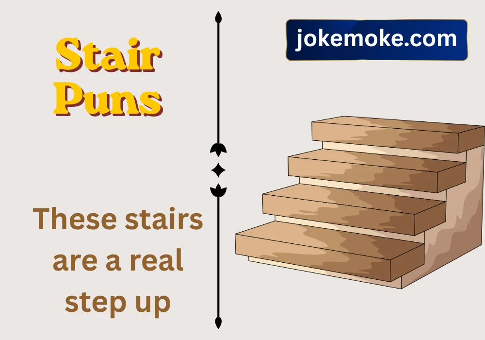 Stair Puns