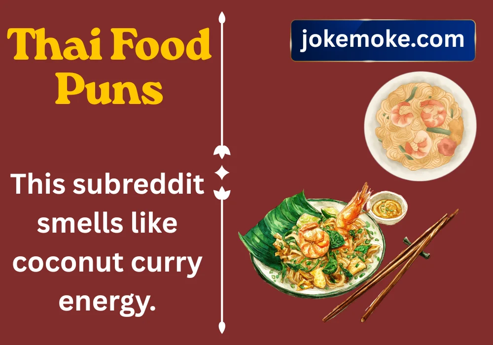 Thai Food Puns