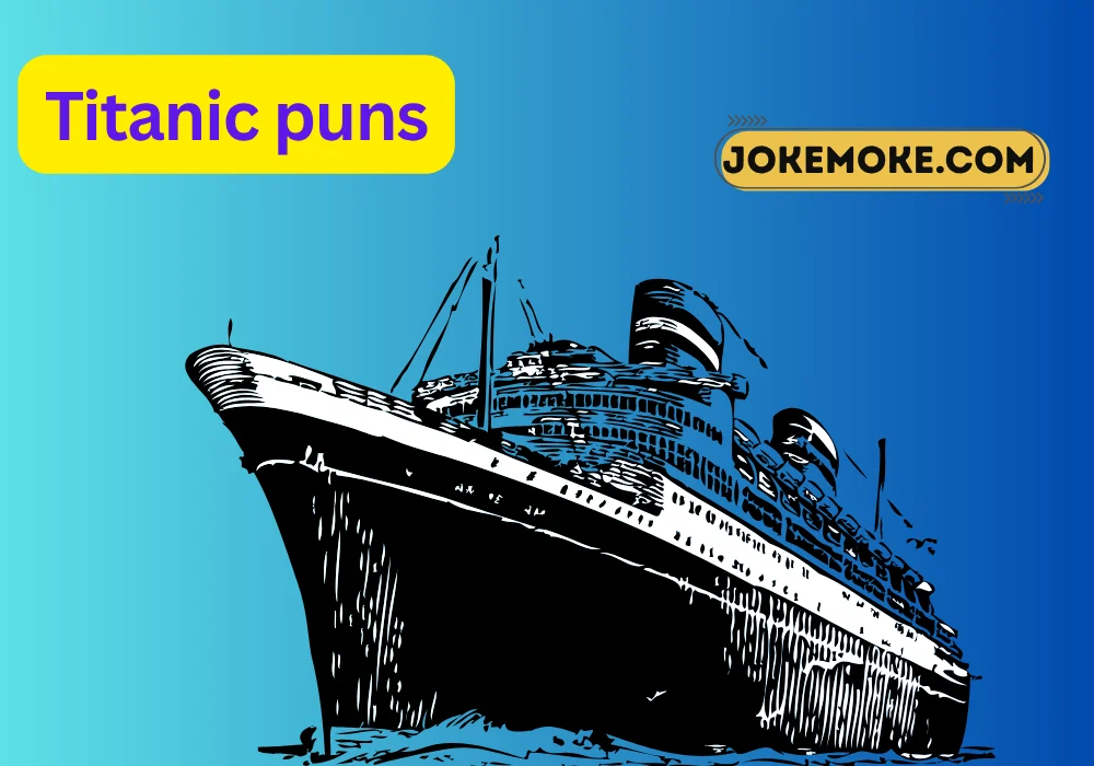 Titanic puns