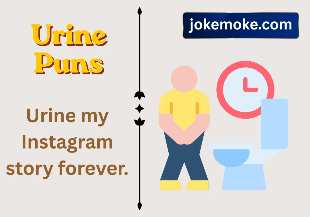 Urine Puns