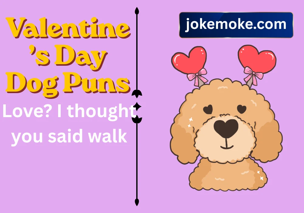 Valentine’s Day Dog Puns