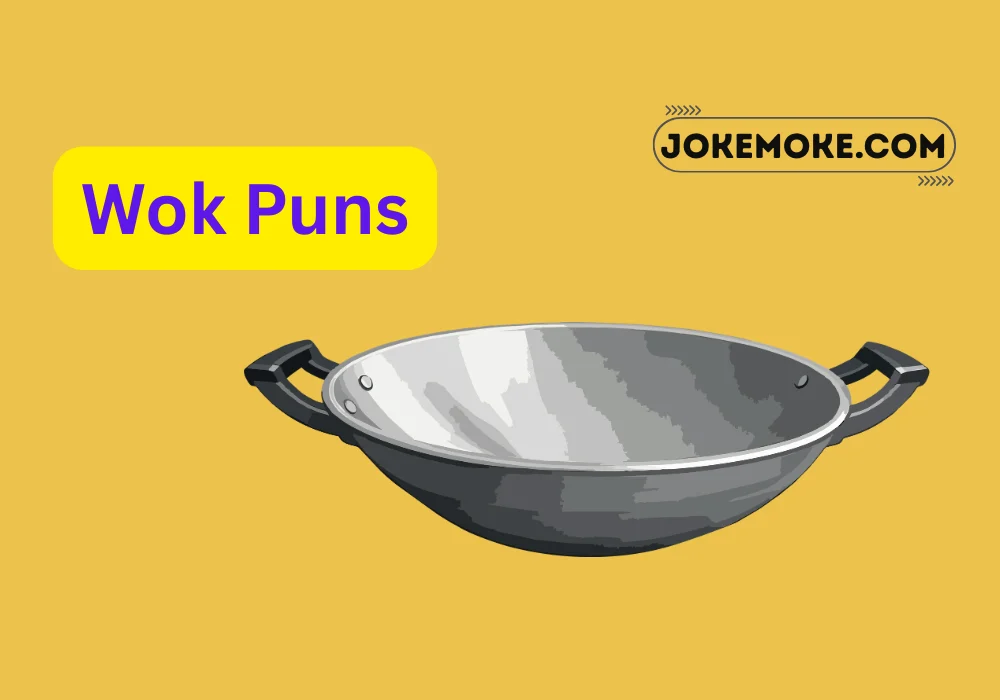 Wok Puns