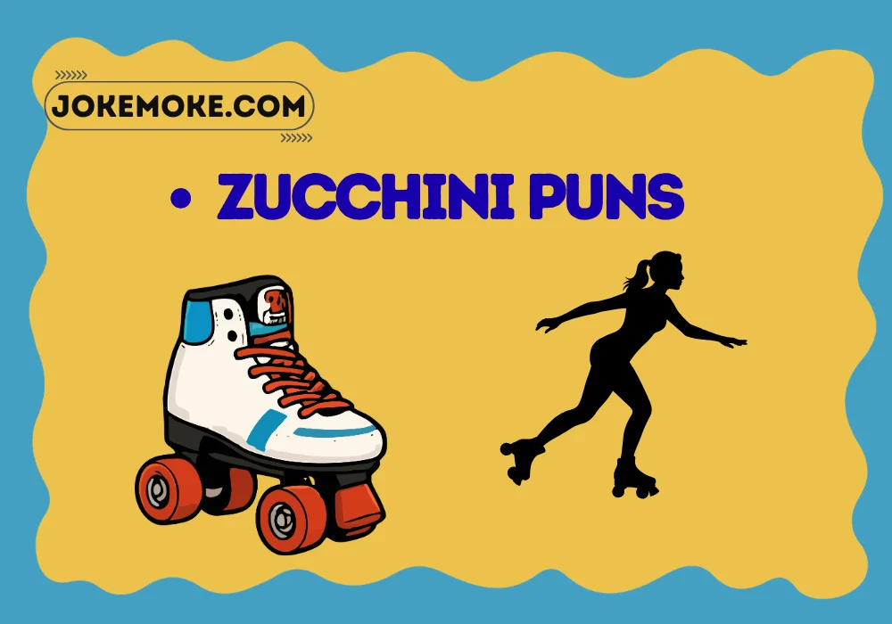 Zucchini Puns
