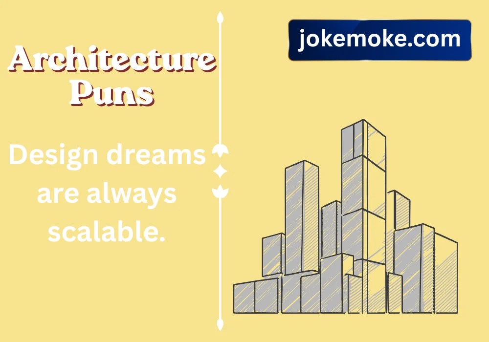 Architecture Puns