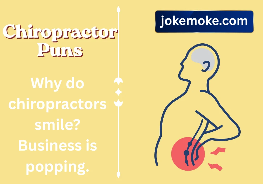 Chiropractor Puns