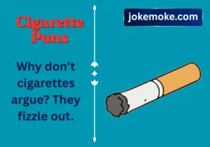 Cigarette Puns