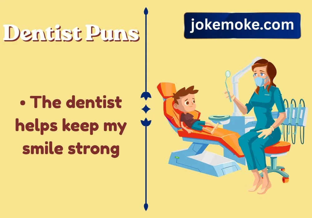 Dentist Puns